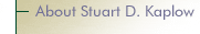 About Stuart D. Kaplow